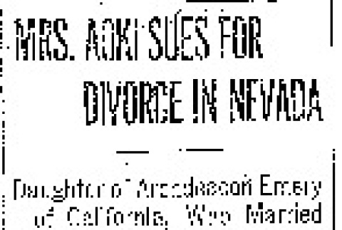 Mrs. Aoki Sues For Divorce in Nevada. Daughter of Archdeacon Emery of California, Who Married Japanese, Seeking to Regain Her Freedom. Now With Mother and Baby in Reno. (June 7, 1910) (ddr-densho-56-167)