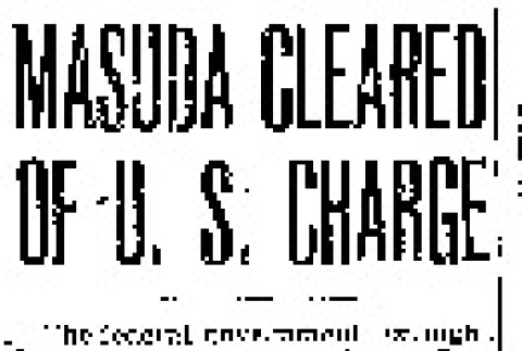 Masuda Cleared of U.S. Charge (May 15, 1942) (ddr-densho-56-795)
