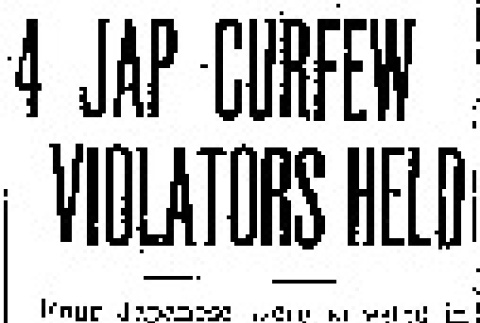 4 Jap Curfew Violators Held (April 25, 1942) (ddr-densho-56-771)