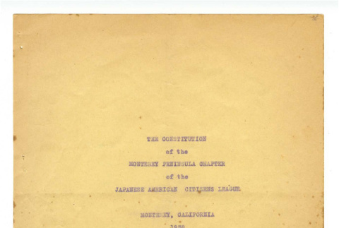 Constitution of the Monterey Peninsula Chapter of the Japanese American Citizens League Monterey, California 1938 (ddr-csujad-44-5)