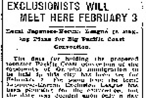 Exclusionists Will Meet Here February 3. Local Japanese-Korean League is Making Plans for Big Pacific Coast Convention. (November 28, 1907) (ddr-densho-56-109)