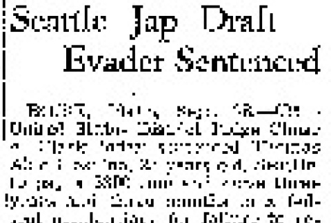Seattle Jap Draft Evader Sentenced (September 28, 1944) (ddr-densho-56-1063)