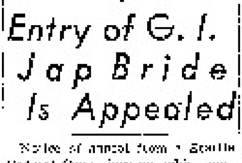 Entry of G.I. Jap Bride is Appealed (August 16, 1946) (ddr-densho-56-1165)