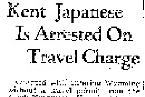Kent Japanese Is Arrested On Travel Charge (April 3, 1942) (ddr-densho-56-742)