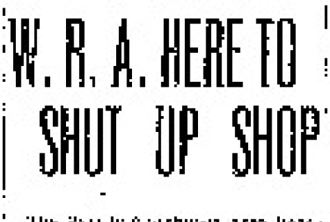 W.R.A. Here to Shut Up Shop (May 14, 1946) (ddr-densho-56-1157)