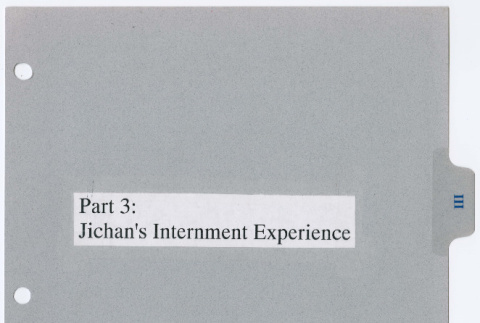 Asian American Community: The Internment Camps and My Family:  Part 3: Jichan's Internment Experience (ddr-densho-560-19)