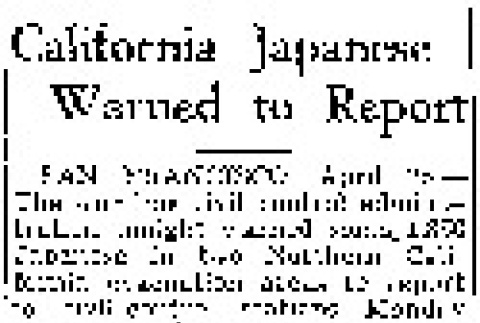 California Japanese Warned to Report (April 26, 1942) (ddr-densho-56-775)
