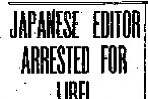 Japanese Editor Arrested for Libel. C.H. Yoshimura, Publisher of the Seattle Asahi Shin Bun, Is Held in the County Jail in Default of $2,000 Bail. Young Woman Object of Alleged Attack. (April 25, 1908) (ddr-densho-56-123)