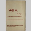 WRA: A Story of Human Conservation (ddr-densho-282-12)