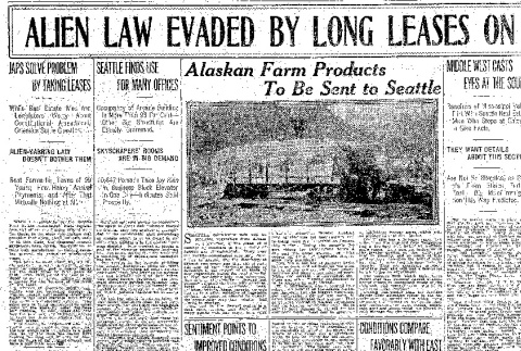 Alien Law Evaded by Long Leases on Lands. Japs Solve Problem by Taking Leases. While Real Estate Men and Legislators Worry About Constitutional Amendment, Orientals Settle Question. Alien-Barring Law Doesn't Bother Them.  (January 29, 1911) (ddr-densho-56-193)