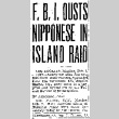 F.B.I. Ousts Nipponese in Island Raid (February 2, 1942) (ddr-densho-56-592)