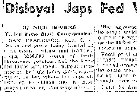 Disloyal Japs Fed Well, Idle While Nearby Crops Rot (November 7, 1943) (ddr-densho-56-974)