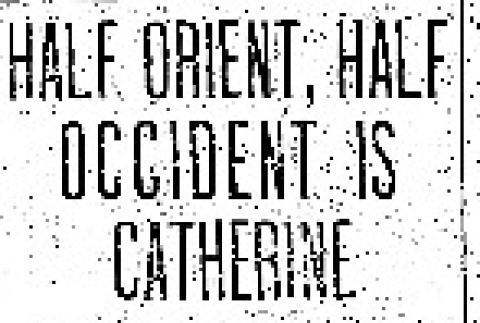 Half Orient, Half Occident is Catherine. Baby Ostrander's Parents Are American, but She Is a Child of the Mikado. Talks Japanese, Plays Japanese, Gets Angry Japanese, Has Japanese Nurse. (April 26, 1905) (ddr-densho-56-52)