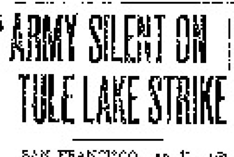 Army Silent On Tule Lake Strike (January 11, 1944) (ddr-densho-56-1009)