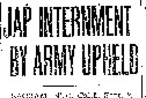 Jap Internment By Army Upheld (September 2, 1942) (ddr-densho-56-841)