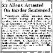 23 Aliens Arrested On Border Sentenced (September 21, 1931) (ddr-densho-56-431)