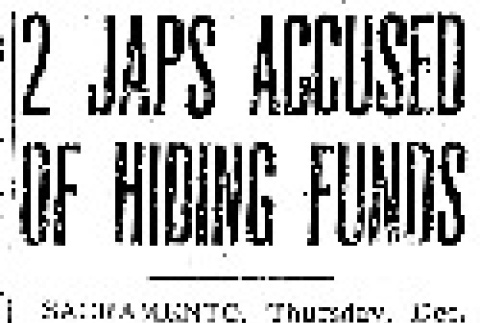 2 Japs Accused of Hiding Funds (December 18, 1941) (ddr-densho-56-554)