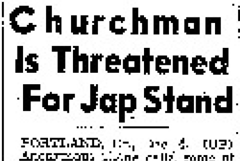 Churchman Is Threatened For Jap Stand (December 4, 1944) (ddr-densho-56-1078)