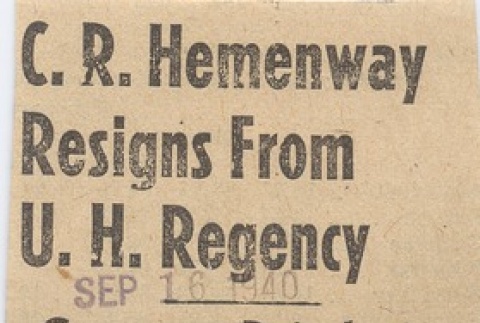 Short article regarding the resignation of Charles Reed Hemenway from the University of Hawaii Regency (ddr-njpa-2-397)