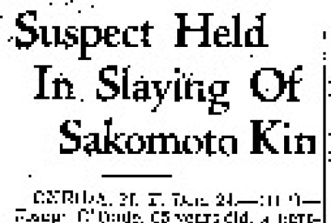 Suspect Held In Slaying Of Sakomoto Kin (December 24, 1942) (ddr-densho-56-872)