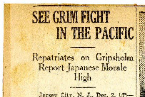 See Grim fight in the Pacific: repatriates on Gripsholm report Japanese morale high (ddr-csujad-38-407)
