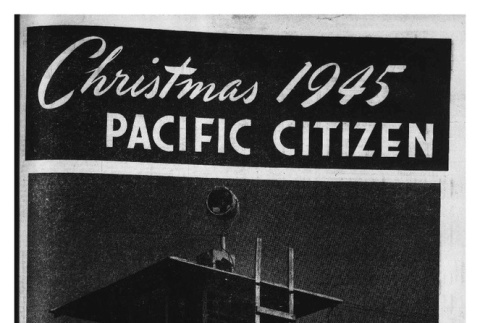 The Pacific Citizen, Vol. 21 No. 25 (December 22, 1945) (ddr-pc-17-51)