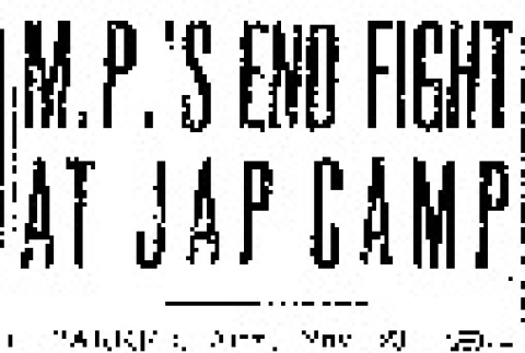 M.P.'s End Fight at Jap Camp (November 23, 1942) (ddr-densho-56-861)