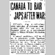 Canada to Bar Japs After War (August 4, 1944) (ddr-densho-56-1060)