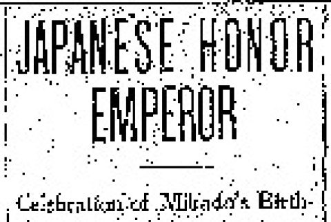 Japanese Honor Emperor. Celebration of Mikado's Birthday is Participated in by Many in Seattle. Consul Entertains Countrymen and Will Receive All Foreigners. (November 3, 1903) (ddr-densho-56-34)
