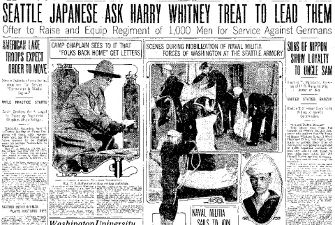 Seattle Japanese Ask Harry Whitney Treat to Lead Them. Offer to Raise and Equip Regiment of 1,000 Men for Service Against Germans. Sons of Nippon Show Loyalty to Uncle Sam. Thomas Y. Nabatame, Veteran of U.S. Navy, Is Originator of Idea. (April 8, 1917) (ddr-densho-56-296)