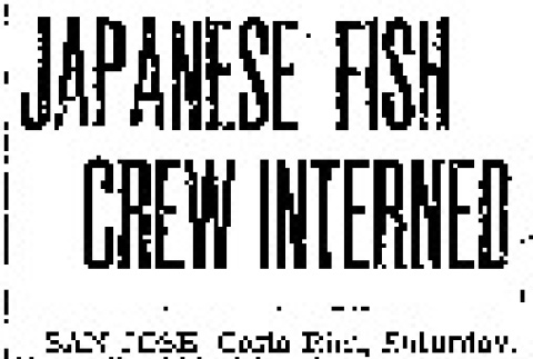 Japanese Fish Crew Interned (December 13, 1941) (ddr-densho-56-547)