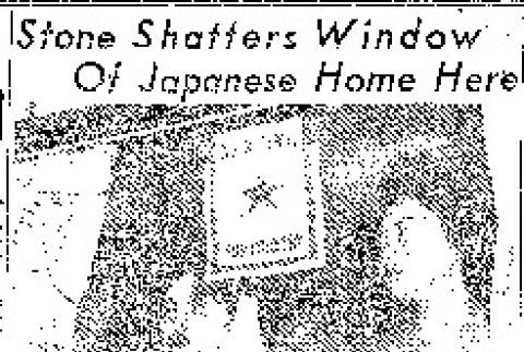 Stone Shatters Window Of Japanese Home Here (September 26, 1945) (ddr-densho-56-1144)