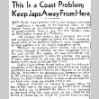This Is a Coast Problem; Keep Japs Away From Here (June 21, 1943) (ddr-densho-56-941)