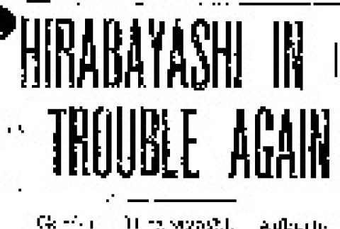 Hirabayashi in Trouble Again (June 26, 1944) (ddr-densho-56-1051)