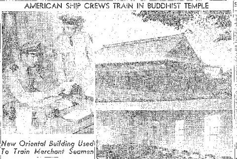 American Ship Crews Train in Buddhist Temple. New Oriental Building Used To Train Merchant Seamen (August 8, 1943) (ddr-densho-56-954)