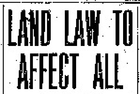 Land Law to Affect All Aliens. Assemblyman A.M. Drew Proposes That No Foreigners Be Allowed to Own Real Estate in California. Japanese Cannot Allege Discrimination. (January 29, 1909) (ddr-densho-56-140)