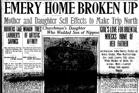 Emery Home Broken Up. Mother and Daughter Sell Effects to Make Trip North. Churchman's Daughter Who Wedded Son of Nippon. Girl's Love for Oriental Wrecks Home of Her Father. (March 28, 1909) (ddr-densho-56-148)