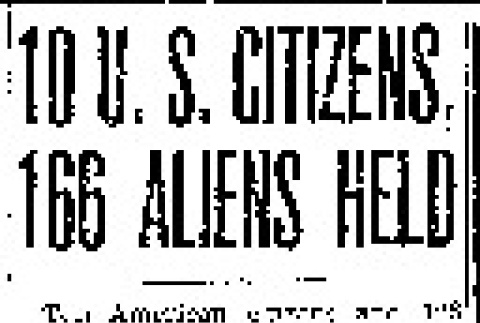 10 U.S. Citizens, 146 Aliens Held (December 10, 1941) (ddr-densho-56-533)