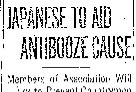 Japanese to Aid Antibooze Cause. Members of Association Will Try to Prevent Countrymen From Violating Law. (June 15, 1919) (ddr-densho-56-328)