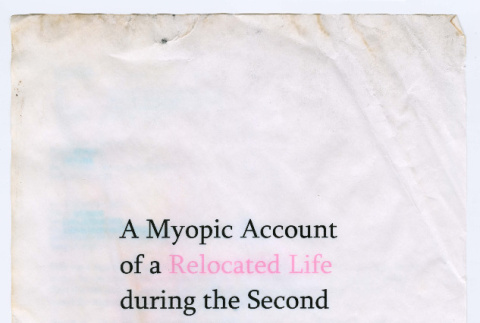 A Myopic Account of a Relocated Life during the Second World War (ddr-densho-468-97)
