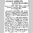 Japanese Gamblers Fleece White Men. Spokane Police Run Down Oriental Crooks in Seclusive Cell -- Victims Go Through Maze. (July 19, 1911) (ddr-densho-56-204)