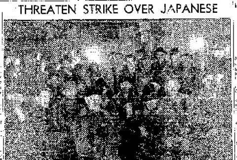 Threaten Strike Over Japanese (January 28, 1942) (ddr-densho-56-585)