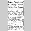 Jap-Americans In Hoop Team; Police Ban Game (February 1, 1944) (ddr-densho-56-1018)