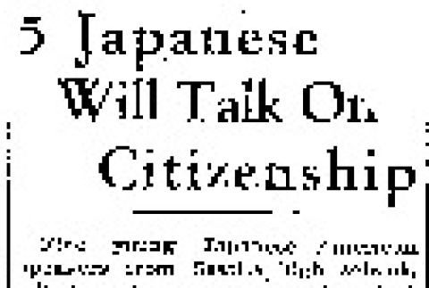 5 Japanese Will Talk on Citizenship (April 23, 1933) (ddr-densho-56-439)