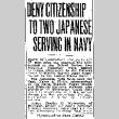 Deny Citizenship to Two Japanese Serving in Navy (April 13, 1919) (ddr-densho-56-322)