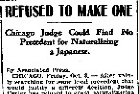 Refused to Make One. Chicago Judge Could Find No Precedent for Naturalizing a Japanese. (October 3, 1902) (ddr-densho-56-30)