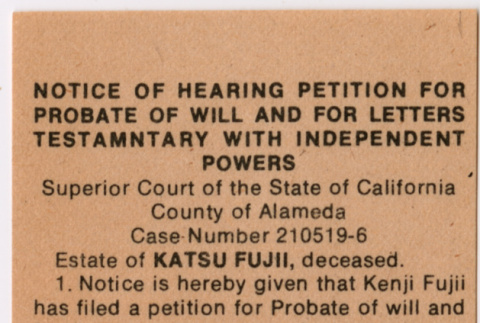Clipping:  Notice of Hearing Petition for Probate of Will and for Letters Testamentary with Independent Powers (ddr-densho-578-27)