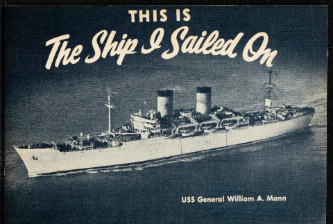 This Is The Ship I Sailed On: USS General William A. Mann (ddr-ohs-1-44)