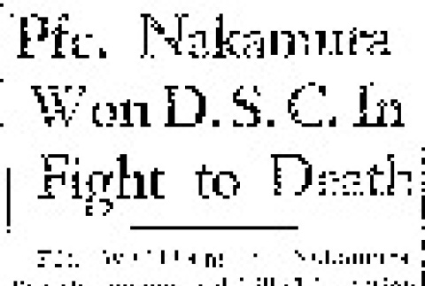 Pfc. Nakamura Won D.S.C. In Fight to Death (February 7, 1945) (ddr-densho-56-1100)