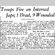 Troops Fire on Interned Japs; 1 Dead, 9 Wounded (December 7, 1942) (ddr-densho-56-864)